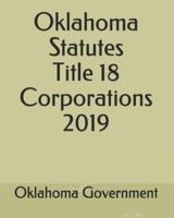 Oklahoma Statutes Title 18 Corporations 2019