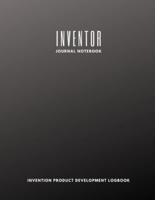 Inventor Journal Notebook - Invention Product Development Logbook