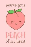You've Got A Peach Of My Heart
