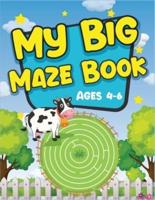 My Big Maze Book Ages 4-6