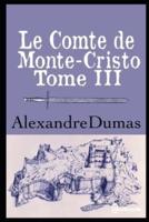 Le Comte De Monte-Cristo - Tome III
