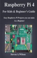 Raspberry Pi 4 Projects for Kids and Beginners Guide