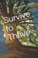 Survive to Thrive