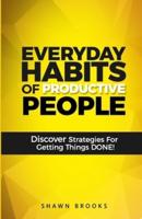 Everyday Habits of Productive People