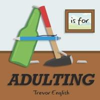 A Is for Adulting