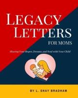 Legacy Letters for Moms