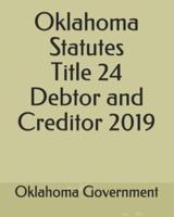 Oklahoma Statutes Title 24 Debtor and Creditor 2019