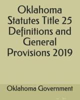 Oklahoma Statutes Title 25 Definitions and General Provisions 2019