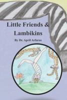 Little Friends and Lambikins
