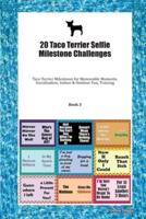 20 Taco Terrier Selfie Milestone Challenges