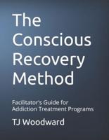 The Conscious Recovery Method
