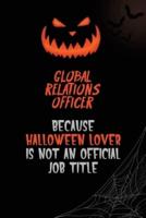 Global Relations Officer Because Halloween Lover Is Not An Official Job Title