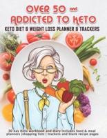 Over 50 & Addicted To Keto