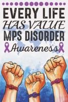 Every Life Has Value MPS Disorder Awareness