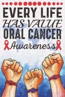 Every Life Has Value Oral Cancer Awareness