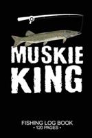 Muskie King Fishing Log Book 120 Pages