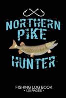 Northern Pike Hunter Fishing Log Book 120 Pages