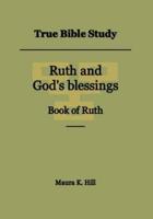 True Bible Study - Ruth and God's Blessings Book of Ruth