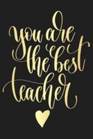 You Are the Best Teacher
