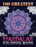 100 Greatest Mandalas Coloring Book