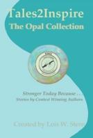 Tales2Inspire The Opal Collection