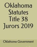 Oklahoma Statutes Title 38 Jurors 2019