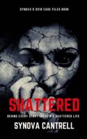 Shattered