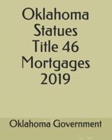 Oklahoma Statues Title 46 Mortgages 2019