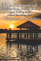 Wallace D. Wattles Trilogy - Original First Edition Text