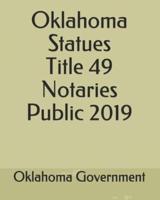 Oklahoma Statues Title 49 Notaries Public 2019