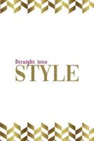 Straight Into Style