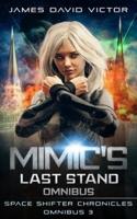 Mimic's Last Stand Omnibus