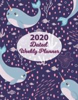 2020 Weekly Planner Unicorn of the Sea Narwhal Dated With to Do Notes