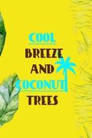 Cool Breeze And Coconut Trees