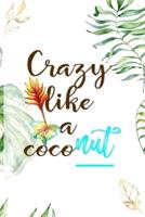Crazy Like A Coconut