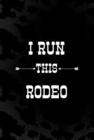 I Run This Rodeo