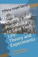 Using Statistics and Probability to Save Your Life