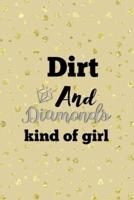 Dirt And Diamonds Kind Of Girl