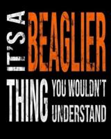 It's A Beaglier Thing You Wouldn't Understand