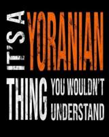 It's A Yoranian Thing You Wouldn't Understand
