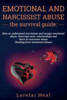 Emotional and Narcissist Abuse the Survival Guide