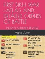 First Sikh War -Atlas and Detailed Orders of Battle