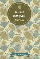 Crochet With Glass Journal