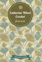 Catherine Wheel Crochet Journal