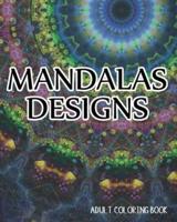 Mandalas Designs Adult Coloring Book