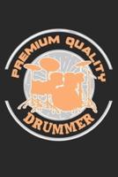 Premium Quality Drummer
