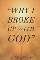 Why I Broke Up With God