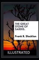 The Great Stone of Sardis Illustrated