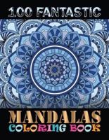 100 Fantastic Mandalas Coloring Book