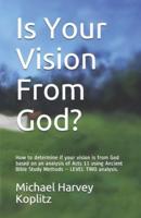Is Your Vision From God?